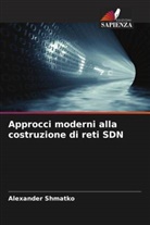 Alexander Shmatko - Approcci moderni alla costruzione di reti SDN