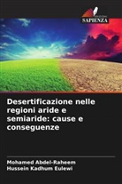 Mohamed Abdel-Raheem, Hussein Kadhum Eulewi - Desertificazione nelle regioni aride e semiaride: cause e conseguenze