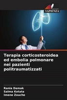 Rania Damak, Salma Ketata, Imene Zouche - Terapia corticosteroidea ed embolia polmonare nei pazienti politraumatizzati