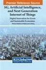 Patricia Ordóñez de Pablos, Xi Zhang - 5G, Artificial Intelligence, and Next Generation Internet of Things