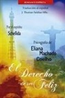 Eliana Machado Coelho, Por El Espíritu Schellida - El Derecho de Ser Feliz