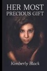 Kimberly Black - Her Most Precious Gift