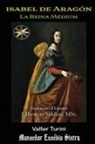Por el Espíritu Mon. Eusebio Sintra, Valter Turini - Isabel de Aragón