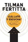Tilman Fertitta - ¡Cállate y escucha!