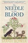 Sarah Bower - The Needle in the Blood