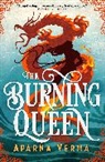 Aparna Verma - The Burning Queen