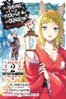 Dale DeLucia, Danmachi Mem Freese, Danmachi Memoria Freese, Fujino Omori, Carolina Hdz, Fujino Omori... - Is It Wrong to Try to Pick Up Girls in a Dungeon Memoria Freese, Vol.