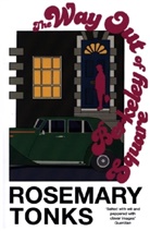 Rosemary Tonks, Tonks Rosemary - The Way Out of Berkeley Square