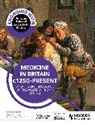 Dale Banham, Banham Dale, Ian Dawson, Sam Slater, Slater Sam - Engaging with Pearson Edexcel GCSE (9–1) History: Medicine in Britain, c1250–present and The British sector of the Western Front, 1914–18