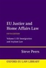Steve Peers, Steve (Professor of Law Peers, Peers Steve - Eu Justice and Home Affairs Law