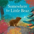 Britta Teckentrup - Somewhere for Little Bear
