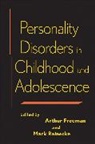 Arthur (Philadelphia College of Osteopath Freeman, A Reinecke, Arthur Freeman, Reinecke Mark A. - Personality Disorders in Childhood and Adolescence