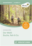 Wibke Baack, Julia Kulbarsch-Wilke - Der Wald: Buche, Reh & Co