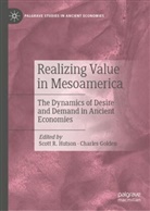Golden, Charles Golden, Scott Hutson, Scott R. Hutson, Scott R Hutson - Realizing Value in Mesoamerica