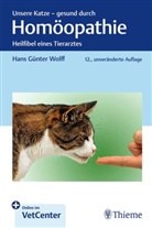 Hans Günter Wolff - Unsere Katze - gesund durch Homöopathie