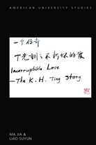Suyun Liao, Jia Ma, Ma Jia - Incorruptible Love