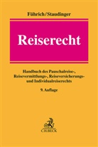 Ernst Führich, Ansgar Staudinger, Charlotte Achilles-Pujol u a, Markus Artz, Ernst Führich, Rudi Ruks u a... - Reiserecht