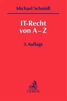 Michael Schmidl - IT-Recht von A-Z