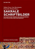 Tobias Frese, Lisa Horstmann, Franziska Wenig - Sakrale Schriftbilder