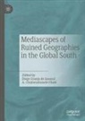 Chukwudumebi Obute, Diego Granja do Amaral, A. Chukwudumebi Obute - Mediascapes of Ruined Geographies in the Global South