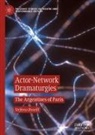 Stefano Boselli - Actor-Network Dramaturgies