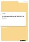 Anonymous - Die Patronatserklärung als Sicherheit im Konzern