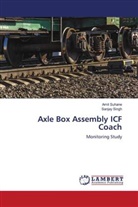 Sanjay Singh, Amit Suhane - Axle Box Assembly ICF Coach