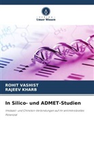 Rajeev Kharb, Rohit Vashist - In Silico- und ADMET-Studien