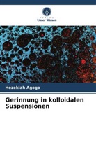 Hezekiah Agogo - Gerinnung in kolloidalen Suspensionen