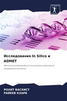 Rajeev Kharb, Rohit Vashist - Issledowaniq In Silico i ADMET