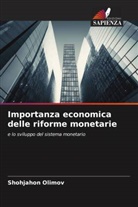 Shohjahon Olimov - Importanza economica delle riforme monetarie