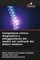 Maria Urbelina Fernández Vazquez, Elizabeth Mendez Fernan, Karelia Rios ávila - Competenza clinico-diagnostica e atteggiamento dei medici nei confronti del dolore lombare