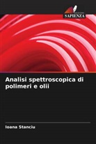 Ioana Stanciu - Analisi spettroscopica di polimeri e olii