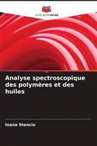 Ioana Stanciu - Analyse spectroscopique des polymères et des huiles
