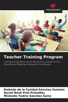 Raciel René Prat Primelles, Rolando de la Caridad Sánchez Guzmán, Misleidis Yadira Sánchez Saínz - Teacher Training Program