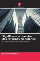 Shohjahon Olimov - Significado económico das reformas monetárias