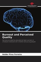 Helder Pires Ferreira - Burnout and Perceived Quality