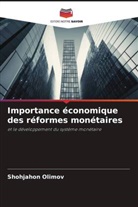 Shohjahon Olimov - Importance économique des réformes monétaires