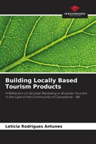 Letícia Rodrigues Antunes - Building Locally Based Tourism Products