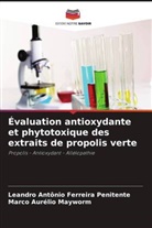 Leandro Antônio Ferreira Penitente, Marco Aurélio Mayworm - Évaluation antioxydante et phytotoxique des extraits de propolis verte