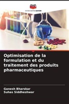 Ganesh Bharskar, Suhas Siddheshwar - Optimisation de la formulation et du traitement des produits pharmaceutiques