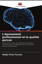 Helder Pires Ferreira - L'épuisement professionnel et la qualité perçue