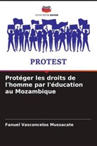 Fanuel Vasconcelos Mussacate - Protéger les droits de l'homme par l'éducation au Mozambique
