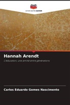 Carlos Eduardo Gomes Nascimento - Hannah Arendt