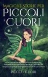 Piccoli Cuori - Magiche Storie per Piccoli Cuori