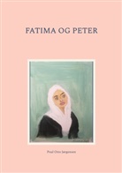 Poul Otto Jørgensen - Fatima og Peter