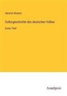 Heinrich Rückert - Culturgeschichte des deutschen Volkes