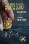 Por el Espíritu van der Goehen, Eurípedes Kuhl - Esclavos de Oro
