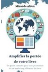 Miranda Alden - Amplifier la portée de votre livre