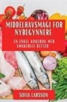 Sofia Larsson - Middelhavsmagi for Nybegynnere